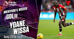 Goal Yoane Wissa - Brentford v. Wolverhampton 23-24 | Premier League | Telemundo Deportes