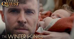 The Winter King | Arthur Saves The Baby King (ft.Iain De Caestecker) | Cinema Quest