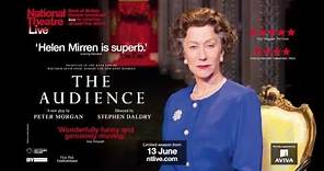 National Theatre Live: The Audience - Official® Trailer [HD]