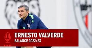Ernesto Valverde I Balance temporada 2022-23 I Athletic Club
