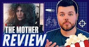 The Mother Netflix Movie Review | Jennifer Lopez
