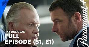 Ray Donovan | Series Premiere | Full Episode | Paramount+ With SHOWTIME