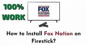 How to Install Fox Nation on Amazon Firestick