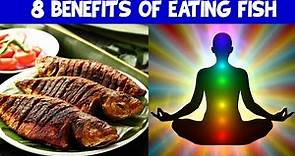 8 Benefits of Eating Fish Everyday | Health Benefits of eating fish