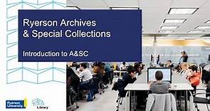 Introduction to the Ryerson Archives and Special Collections - September 2020