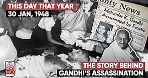 Why Was Mahatma Gandhi Assassinated? Know The Real Story