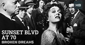 Sunset Blvd. at 70: Broken Dreams - 70th Anniversary Video | Movie Birthdays