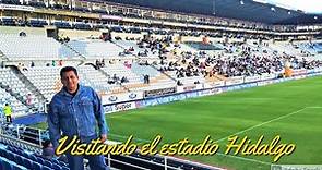 Visitando el Estadio Hidalgo
