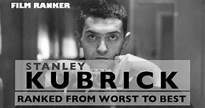 Stanley Kubrick Movies Ranked