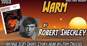 Warm by Robert Sheckley -Vintage Science Fiction Short Story Audiobook human voice