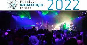 [Vivez le FIL] Jour 2 - Festival Interceltique de Lorient 2022