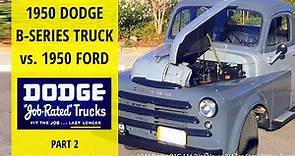 Part 2: 1950 Dodge B-Series Pickup Truck vs Ford F-Series — 1949 Dodge B1C-116 3/4 Ton Stock Pickup