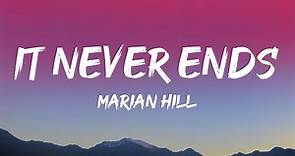 Marian Hill - it never ends (Lyrics)