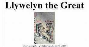 Llywelyn the Great
