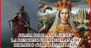 Juana de Plantagenet o Juana de Sicilia, la desconocida hemana del rey Ricardo Corazón de León.