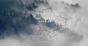 Ivan Mazepa - Welcome to Ukraine