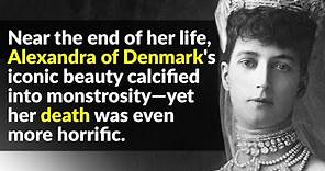 Queen Alexandra of Denmark's "Fairy Tale" Life Was A Lie