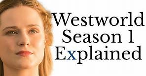 Westworld Season 1 Explained