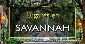 Savannah: Los 10 mejores lugares para visitar en Savannah, Georgia.