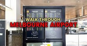 Walk through international Airport, Australia Melbourne | Tullamarine Airport Guide and Review