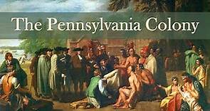 The Pennsylvania Colony (Colonial America)