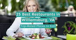 25 Best Restaurants in Williamsburg, VA