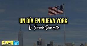 UN DÍA EN NUEVA YORK - La Sonora Dinamita (Video Letra)