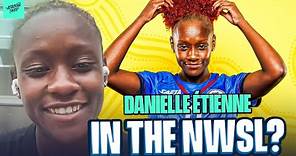 Haiti international Danielle Étienne is AIMING for the NWSL! | Attacking Third | Interview