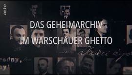 Das Geheimarchiv im Warschauer Ghetto | Dokumentation