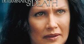 Determination of Death (2002) | Full Movie | Veronica Hamel | Michele Greene | John Ratzenberger