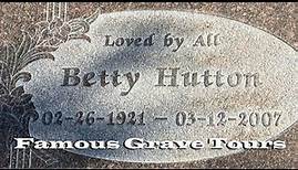 FAMOUS GRAVE TOUR: Betty Hutton, Marian Marsh, Chris Alcaide & Others At Desert Park Memorial
