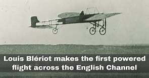25th July 1909: Louis Blériot makes the first powered cross-Channel flight