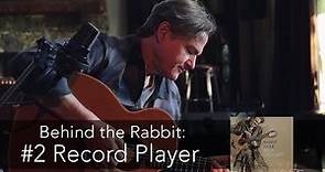 Billy Crockett: Behind the Rabbit, #2 "Record Player"