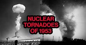 The Worcester-Flint Tornadoes of 1953: When Nuclear Tests and Severe Weather Collide