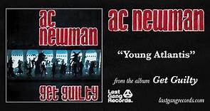 A.C. Newman - Young Atlantis