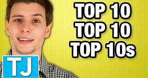 Top 10 Top 10 Top 10 Lists!