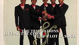 The Temptations - Live At The Copa & With A Lot O' Soul