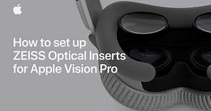 How to set up ZEISS Optical Inserts for Apple Vision Pro | Apple Support