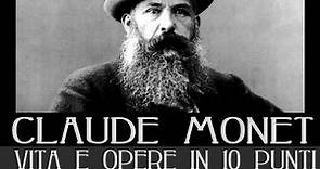 Claude Monet: vita e opere in 10 punti
