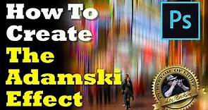 How to Create the Adamski Effect