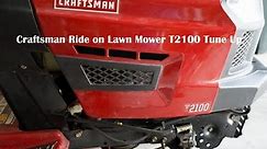 Craftsman T2100 Ride on Lawn Mower Tune Up