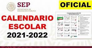 CALENDARIO ESCOLAR 2021-2022 SEP OFICIAL 200 días efectivos