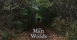 The Man in the Woods Trailer