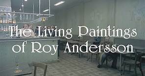 It's Not Easy Being Human – The Living Paintings of Roy Andersson