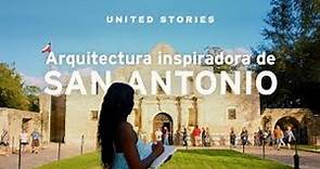 Arquitectura histórica de San Antonio, Texas | Los mejores lugares para visitar en Estados Unidos.