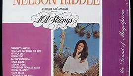 Nelson Riddle And The 101 Strings - Nelson Riddle Arranges And  Conducts 101 Strings