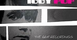 Iggy Pop - The A & M Recordings
