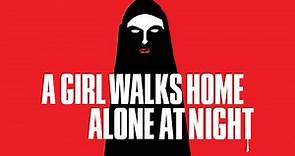A Girl Walks Home Alone At Night | Official Trailer