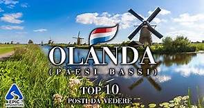 Olanda (Paesi Bassi): Top 10 Posti e Luoghi da Visitare | 4K Guida di Viaggio