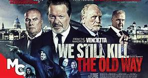 We Still Kill The Old Way | Full Movie | Action Crime | Ian Ogilvy
